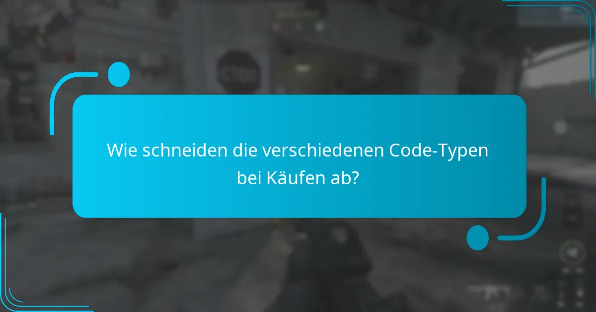 Wie schneiden die verschiedenen Code-Typen bei Käufen ab?